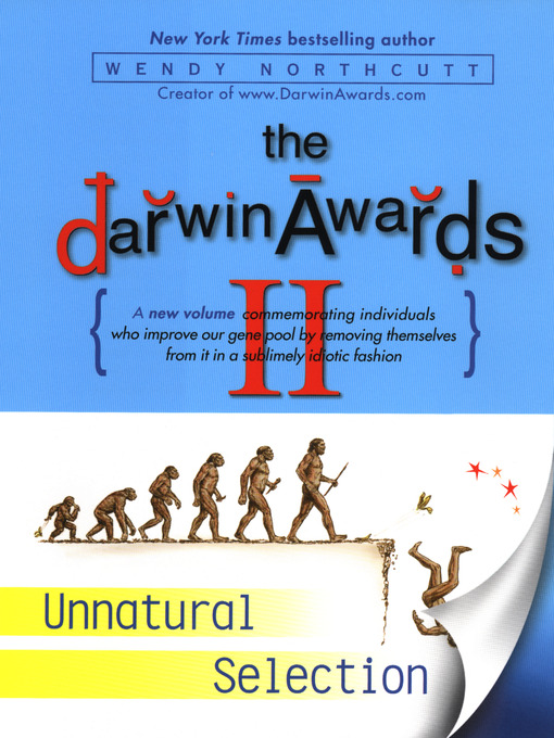 Title details for The Darwin Awards II by Wendy Northcutt - Available